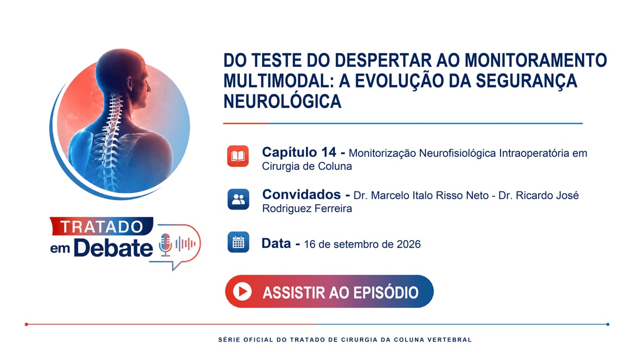 Episódio 03 – Monitorização Neurofisiológica Intraoperatória em Cirurgia de Coluna