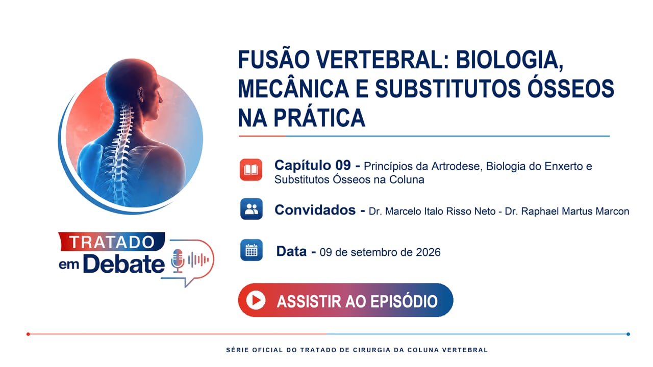 Episódio 02 – Princípios da Artrodese, Biologia do Enxerto e Substitutos Ósseos