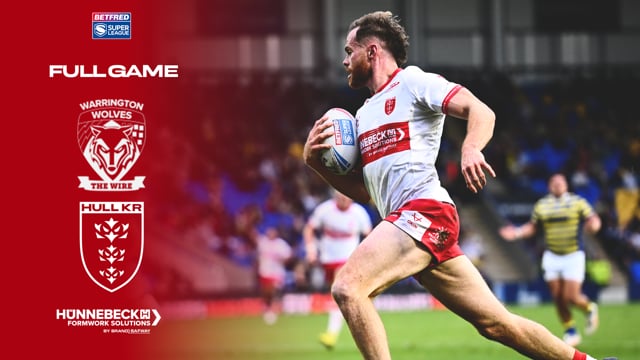 Super League Play-Off Eliminator - Warrington Wolves vs Hull KR - Full Game