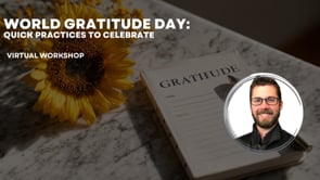World Gratitude Day: Quick Practices to Celebrate 