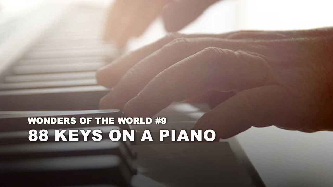 WOW - 09 - 88 Keys on a Piano - duplicate