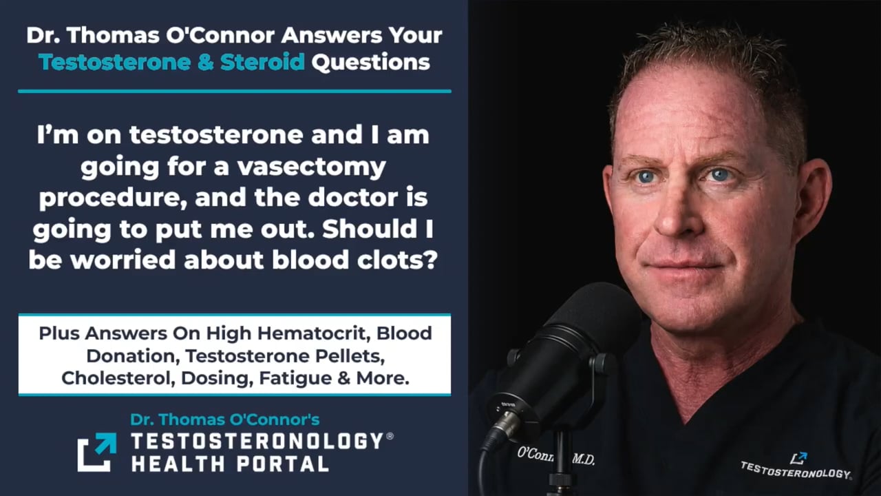 Should You Worry About Blood Clots Before A Vasectomy? (TRT Q&As)