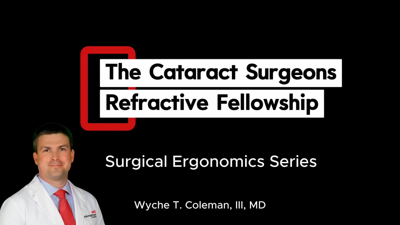 Surgical Ergonomics 3: The Scope — Refractive Cataract Surgery