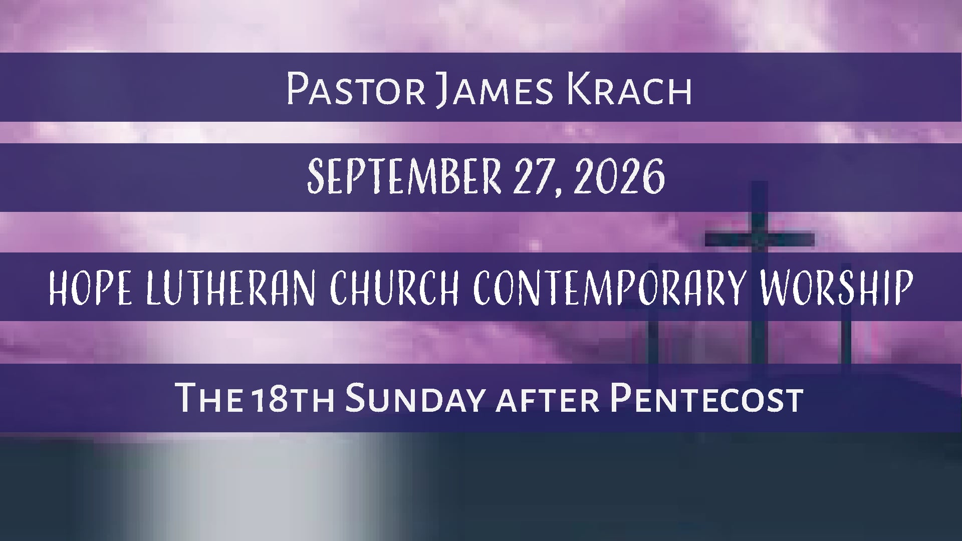 Hope Lutheran Contemporary Worship September 27, 2026