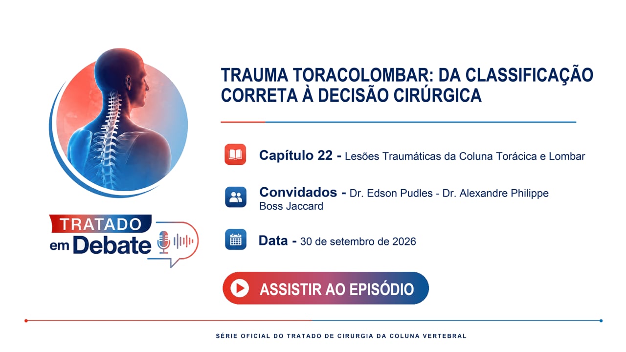 Episódio 05 – Lesões Traumáticas da Coluna Torácica e Lombar