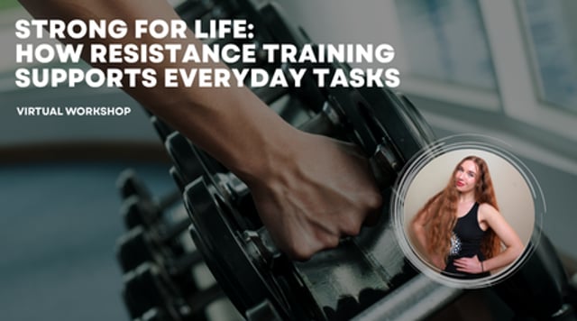 Strong for Life: How Resistance Training Supports Everyday Tasks 