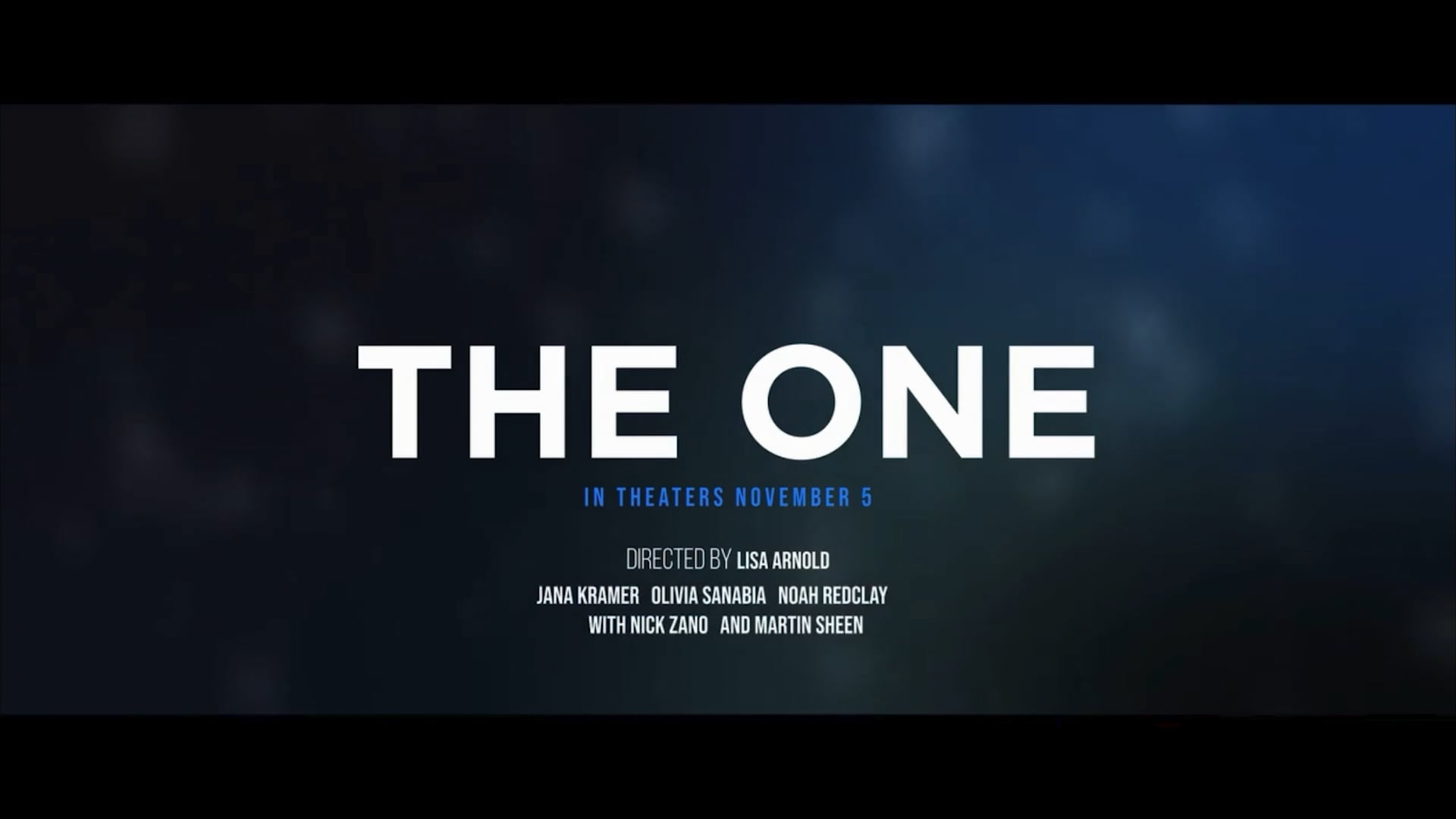 "The One," starring Martin Sheen & Jana Kramer and cut by Chris Oz McIntosh, In Theaters Nationwide Nov. 5