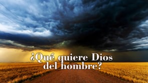 Qué quiere Dios del hombre