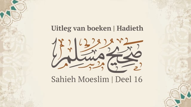 Sahieh Moeslim | Deel 16: Jezelf toeschrijven aan iemand anders dan je vader