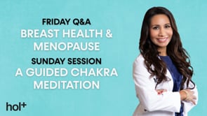 Breast Health & Menopause + A Guided Chakra Meditation