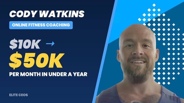 Elite CEOs Testimonial - Cody Watkins - online fitness coach