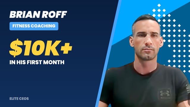 Elite CEOs Testimonial - Brian Roff - Fitness Coach