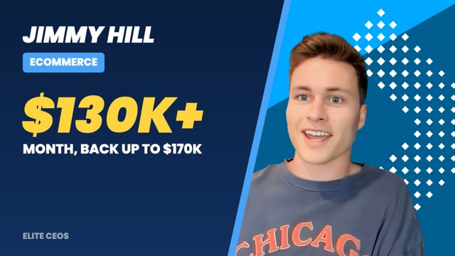 Elite CEOs Testimonial - Jimmy Hill - ECOMMERCE - 09-20-23