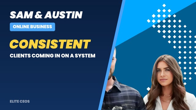 Elite CEOs Testimonial - Sam & Austin