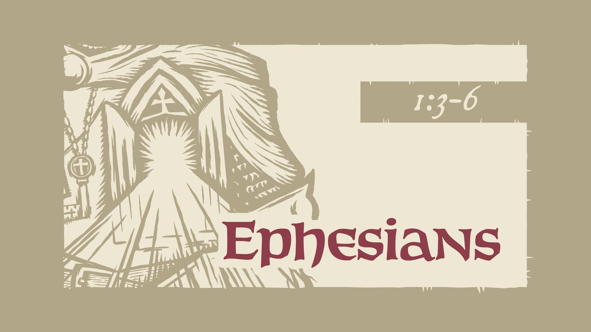 Ephesians 1: 3-6