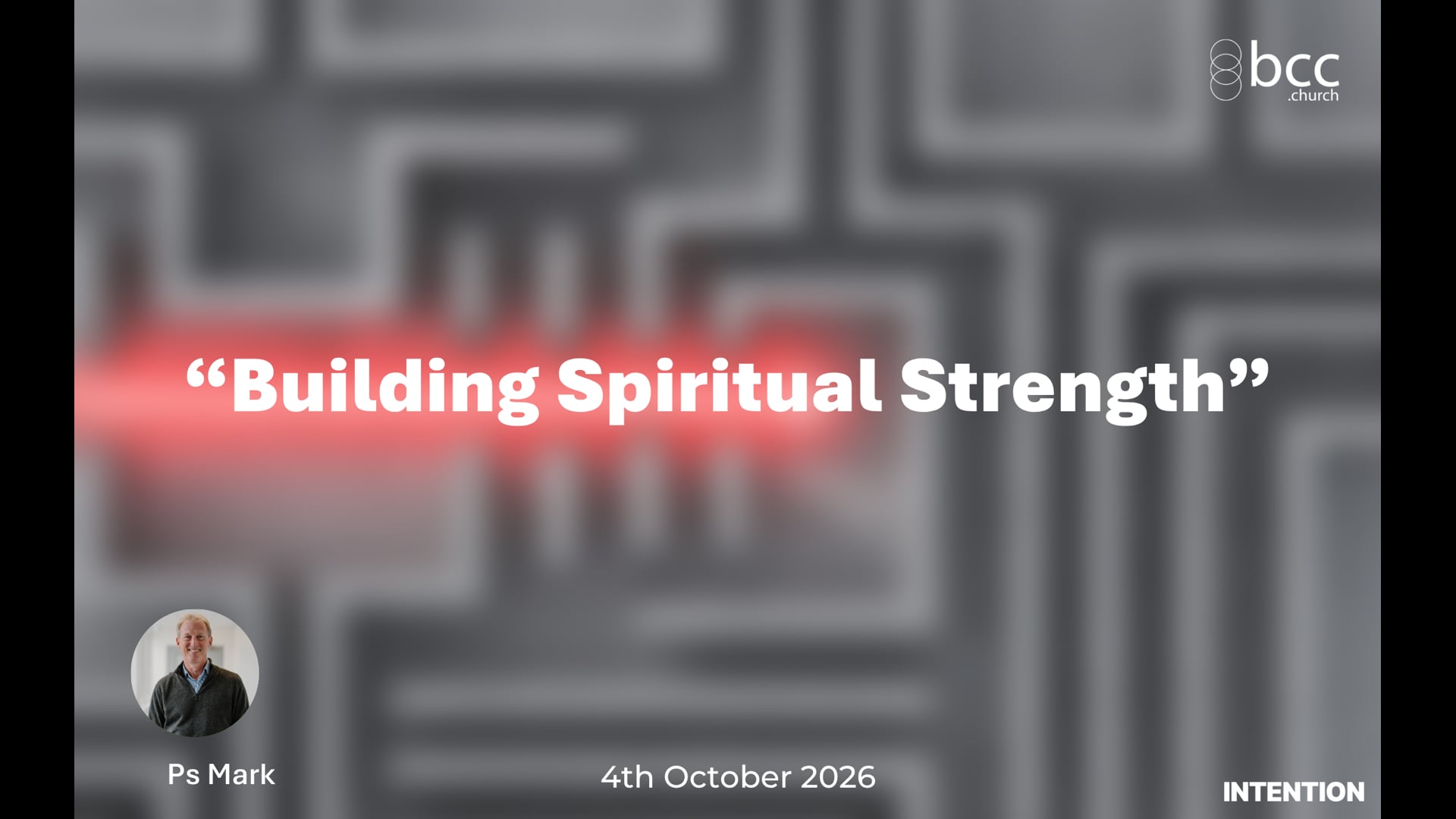 40. Intention - Building Spiritual Strength - 041026