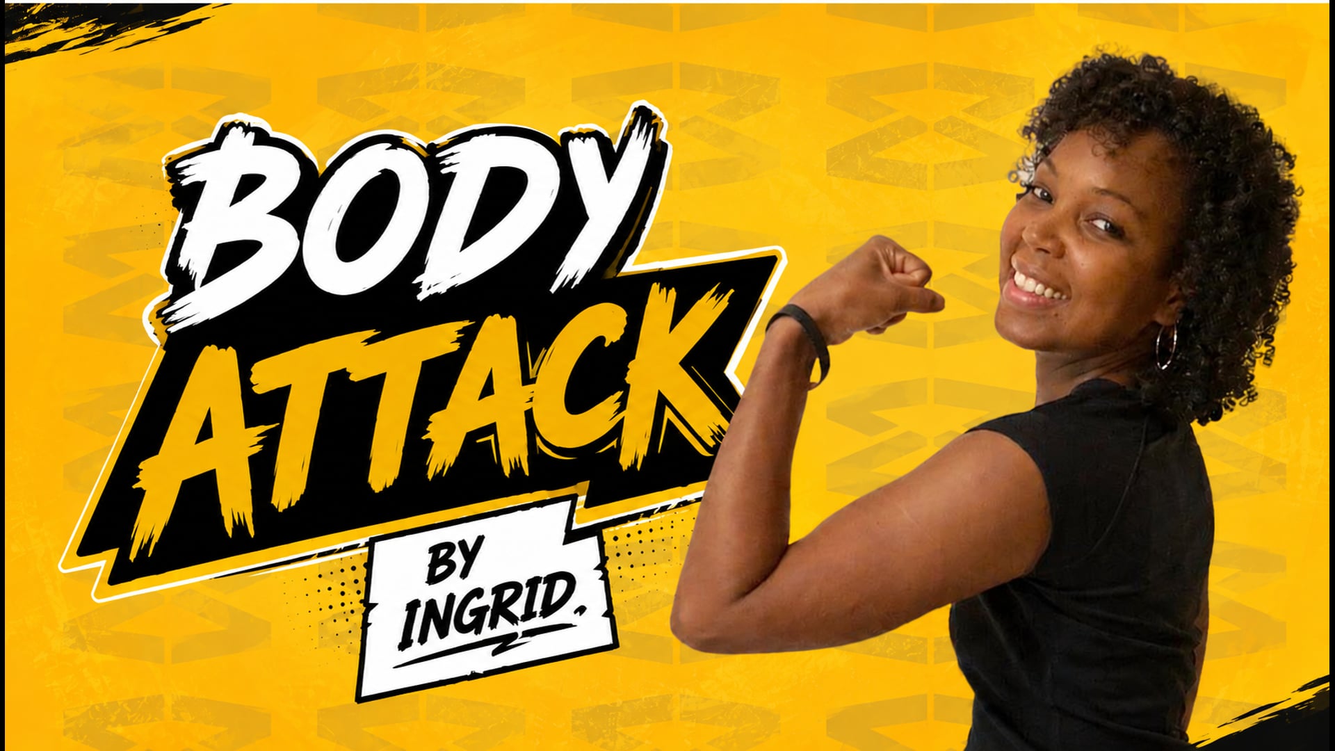 LIVE 26/09/26 BODY ATTACK - INGRID
