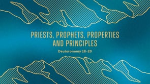 Priests, Prophets, Properties and Principles