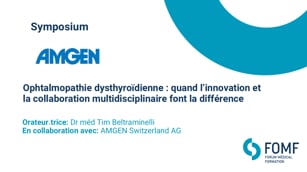 Ophtalmopathie dysthyroïdienne : quand l’innovation et la collaboration multidisciplinaire font la différence