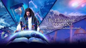 8 – By Chance or Design?