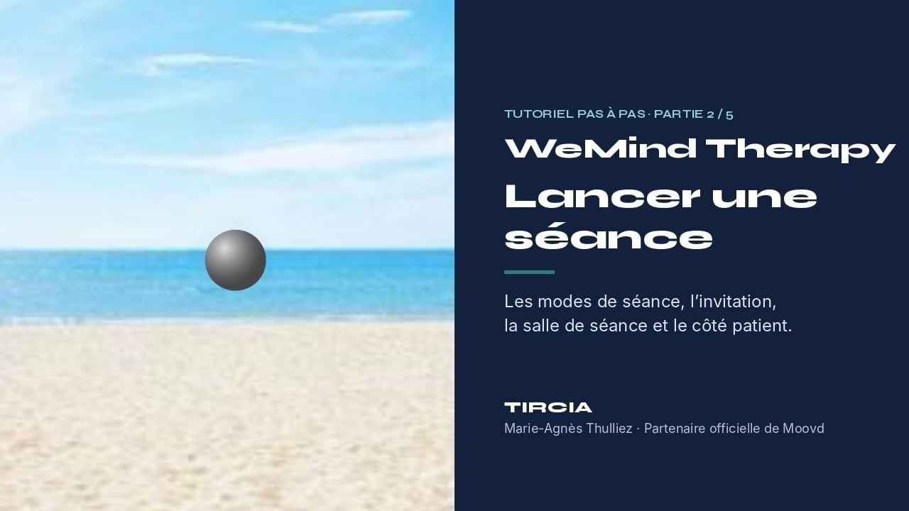 Tutoriel WeMind Therapy (2/5) : Lancer une séance