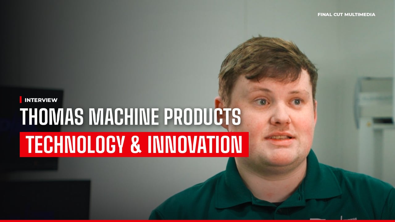 Thomas Machine Products Technology and Innovation interview video, produced by Final Cut Multimedia in Charlotte NC