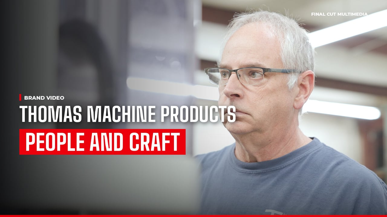 Thomas Machine Products People And Craft video, produced by Final Cut Multimedia in Charlotte NC