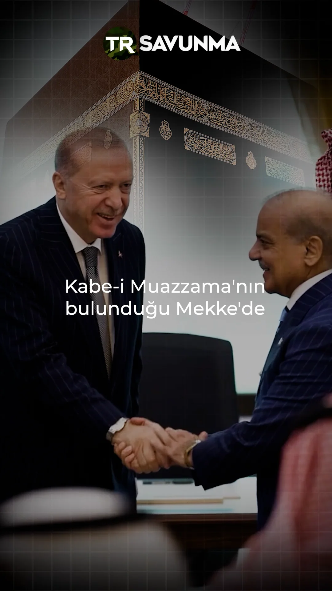 Türkiye - Pakistan - Suudi Arabistan - Erdoğan - Mekke Ortak Savunma ...