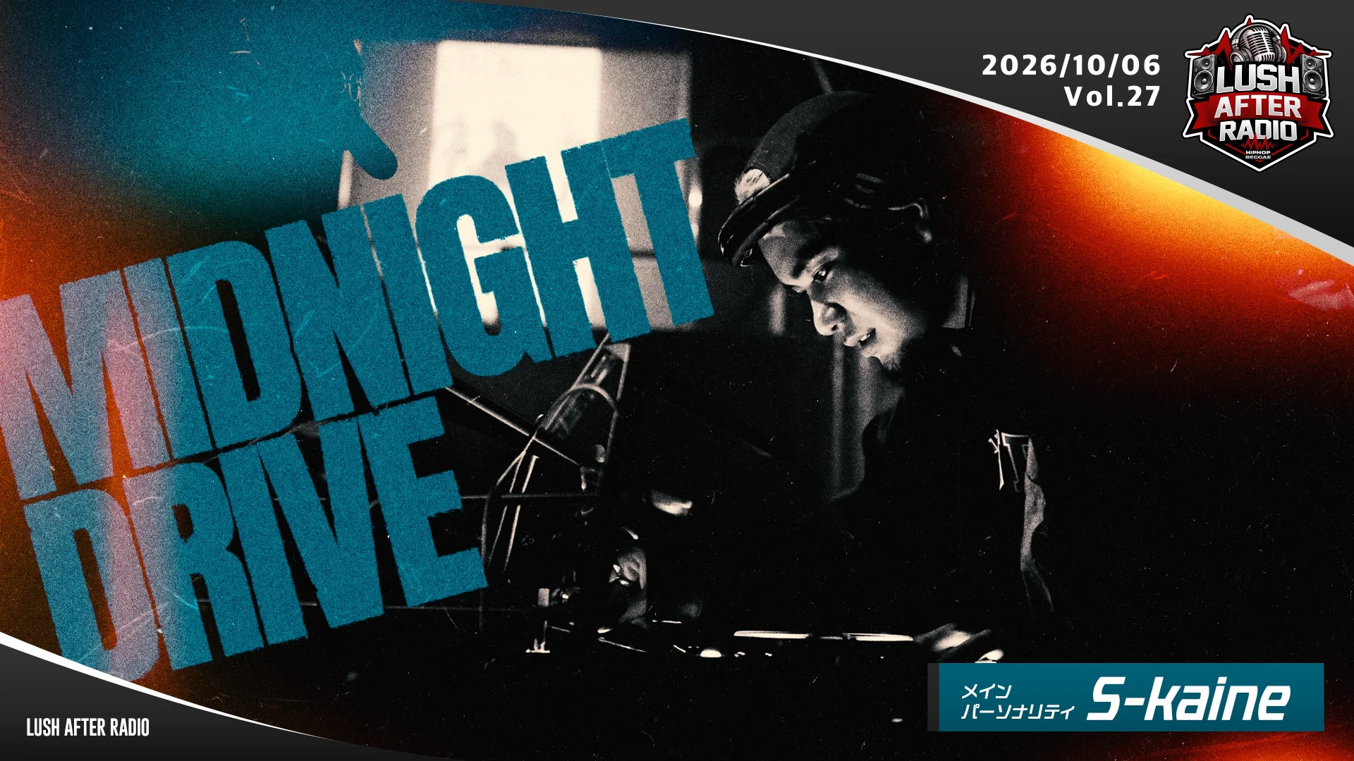 S-kaine / Midnight Drive ＜2026.10.6 O.A.＞ - RADIO SLASHX | 静岡