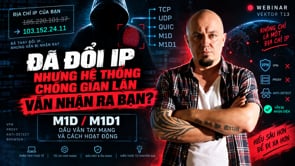 10. Đã đổi IP nhưng hệ thống chống gian lận vẫn nhận ra bạn? Tìm hiểu Network