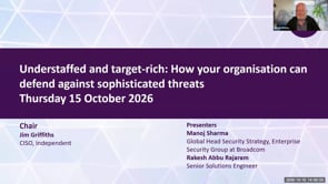 SASIG Webinar - Understaffed and target-rich: How your organisation can defend against sophisticated threats 2026-10-15 13:00:01