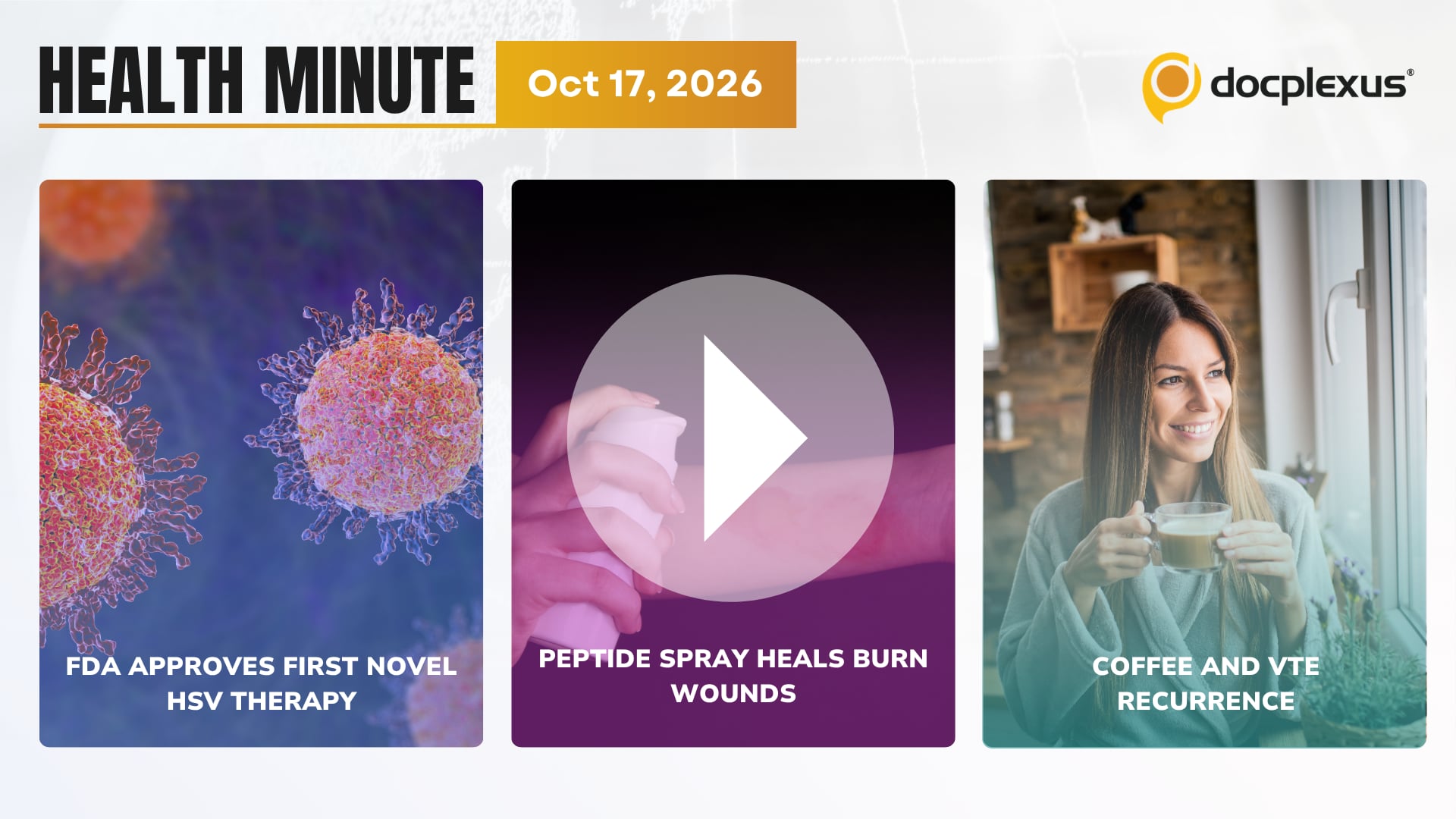 Latest Update: New HSV Therapy, Peptide Spray, Coffee & VTE Recurrence