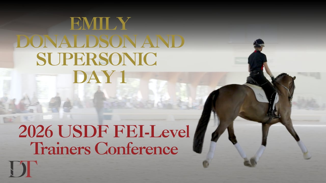2026 USDF FEI-Level Trainers Conference | Emily Donaldson and Supersonic Day 1