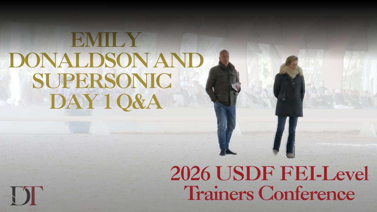2026 USDF FEI-Level Trainers Conference | Emily Donaldson and Supersonic Day 1 Q&A