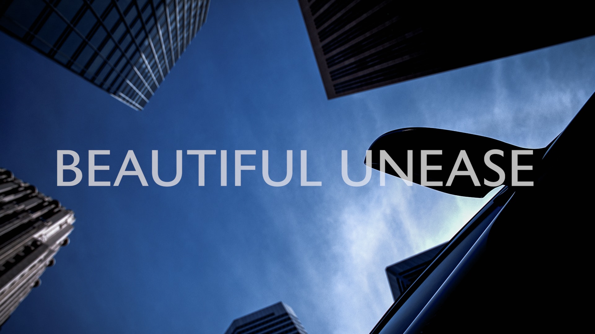 Beautiful Unease