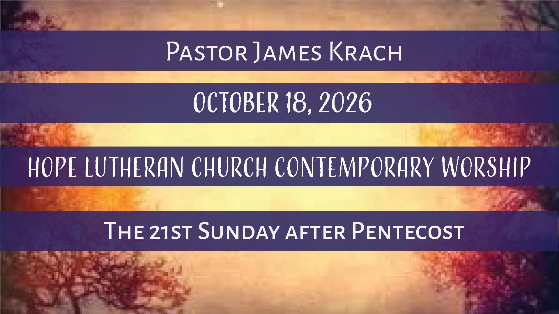 Hope Lutheran Contemporary Worship October 18, 2026