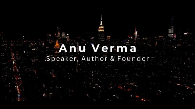 Anu Verma speaker sizzle reel