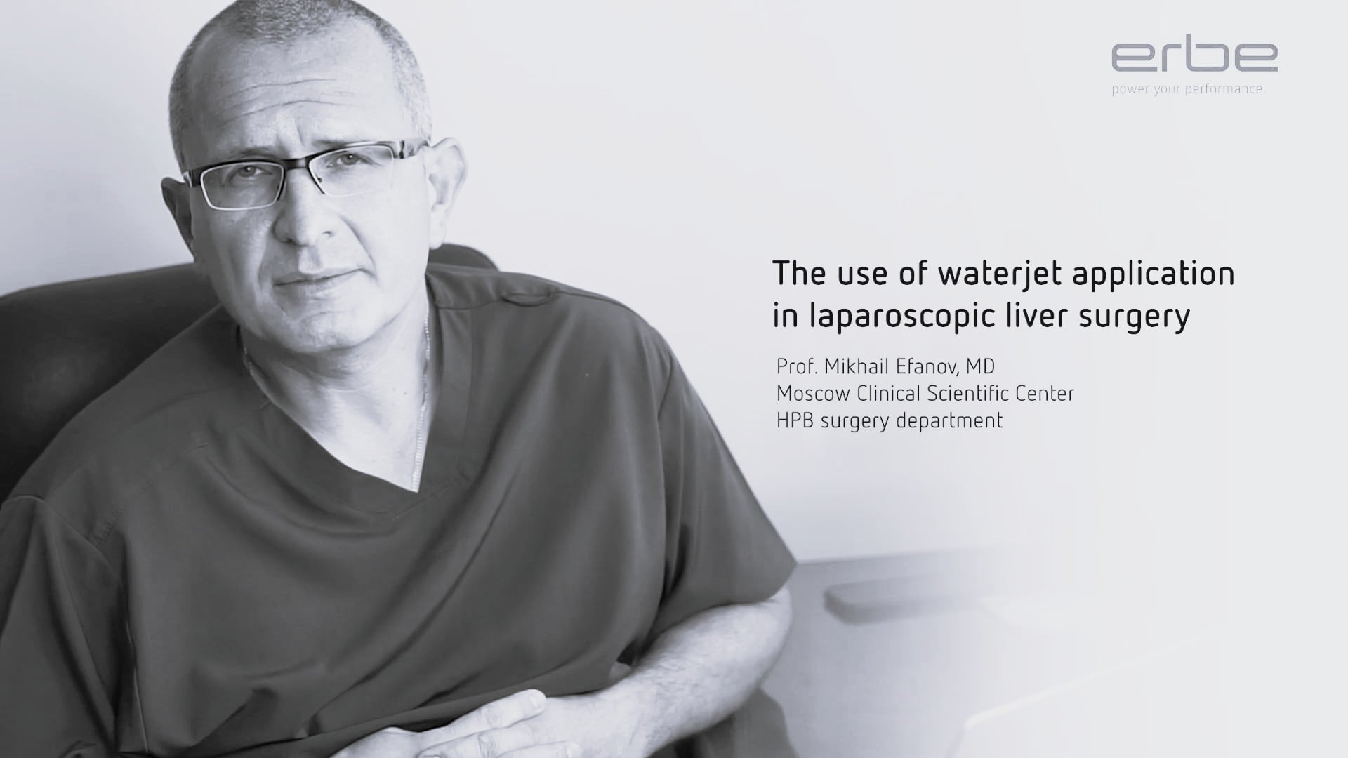 The use of waterjet in laparoscopic liver surgery. Webcast by Prof. M.Efanov, Moscow, Russia