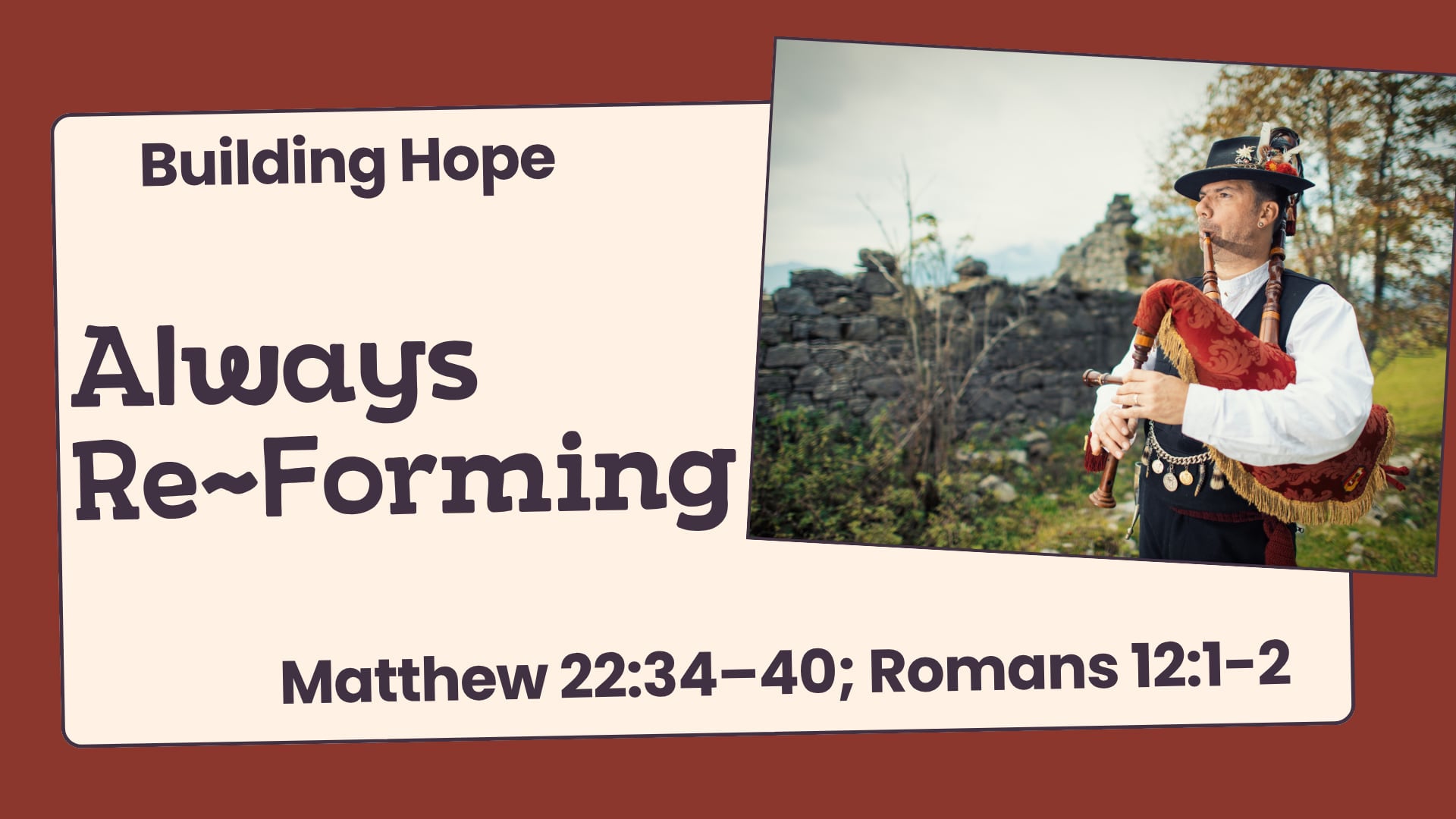"Always Re-Forming" - Sunday Service