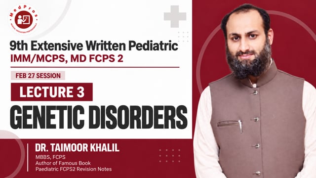 Genetic Disorders || Syndromes || Lecture-3 || Dr Taimoor Khalil