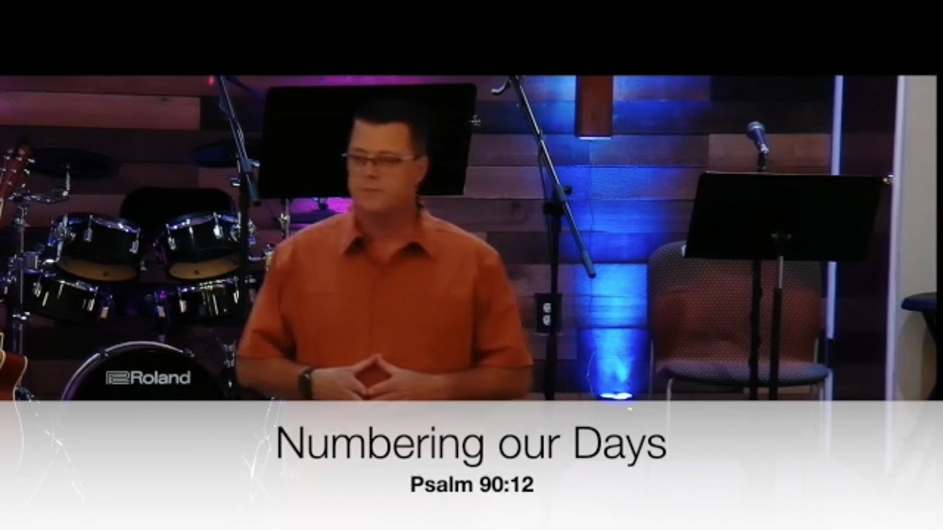 Oct 18 - Numbering Our Days - Pastor Dave