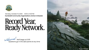 Oct. 19th 2026 Humboldt COAD | Record Year, Ready Network: Humboldt’s El Niño Winter