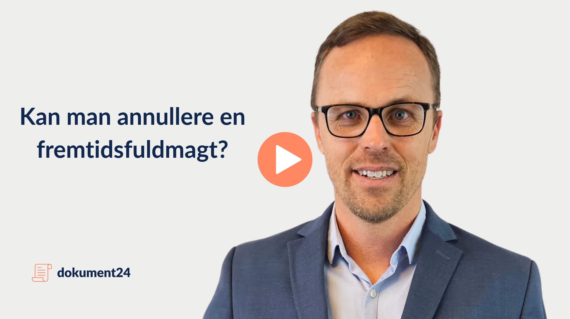 Kan man annullere en fremtidsfuldmagt?