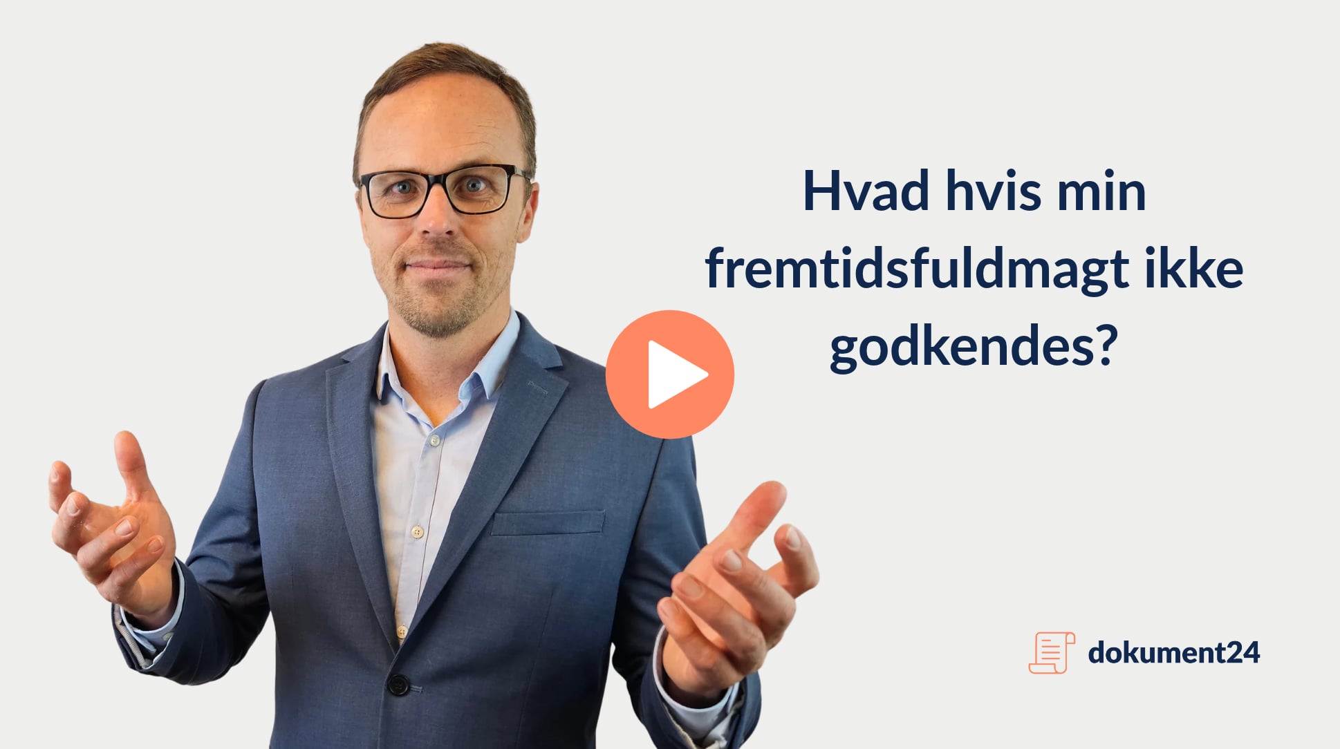Hvad hvis min fremtidsfuldmagt ikke godkendes?
