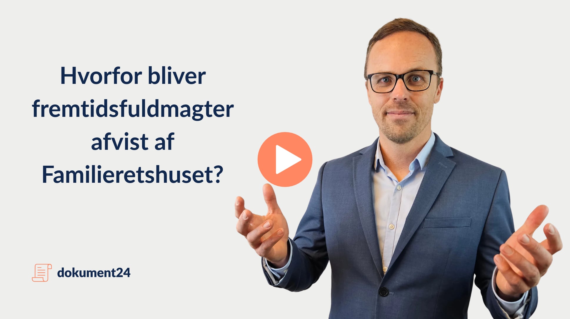 Hvorfor bliver fremtidsfuldmagter afvist af Familieretshuset?