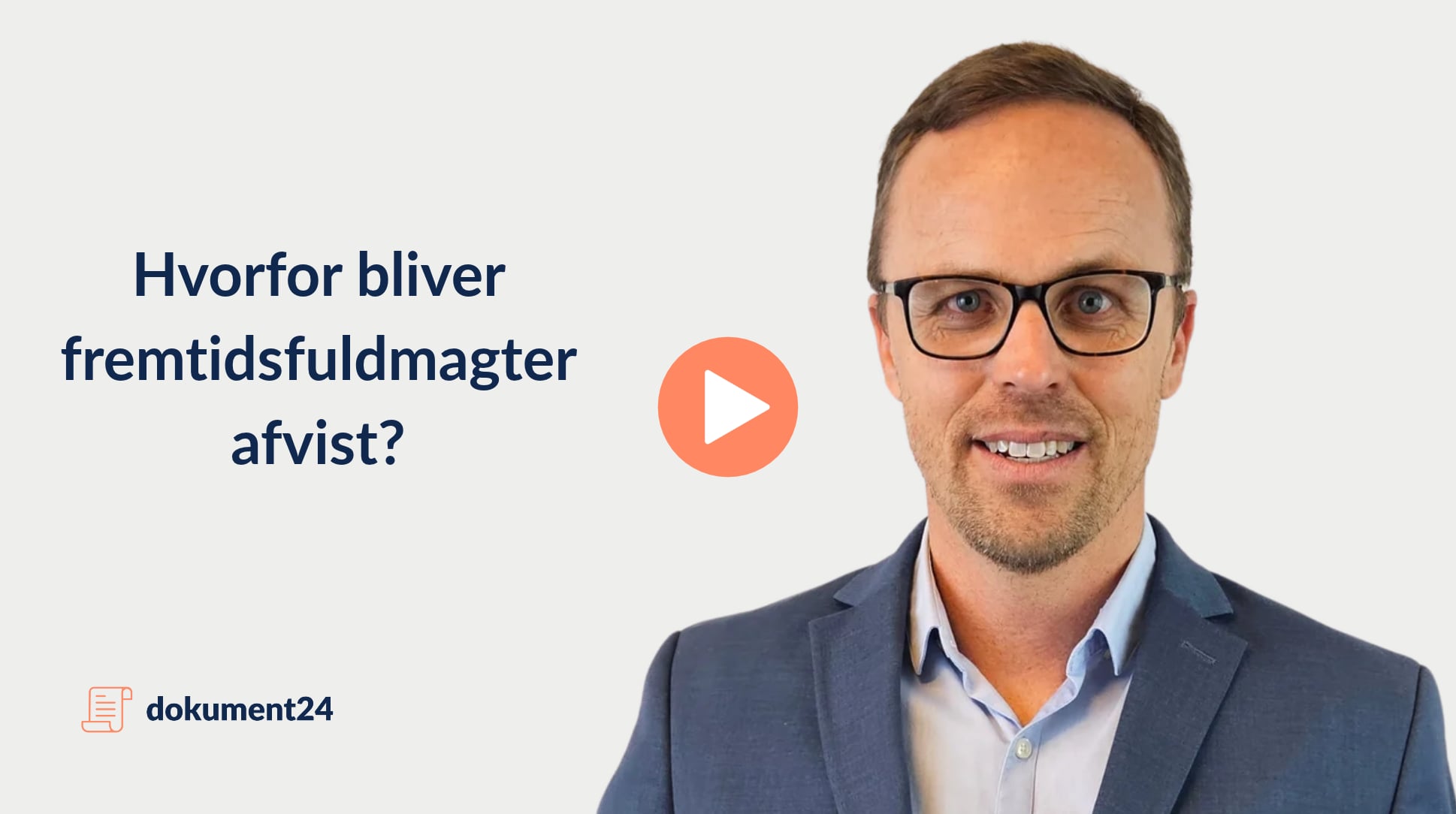 Hvorfor bliver fremtidsfuldmagter afvist?
