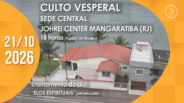 Capa do vídeo do “Culto Vesperal | Sede Central / Johrei Center Mangaratiba (RJ) - 21/10/2026”.