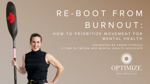 Re-Boot from Burnout: How to Prioritize Movement for Mental Health