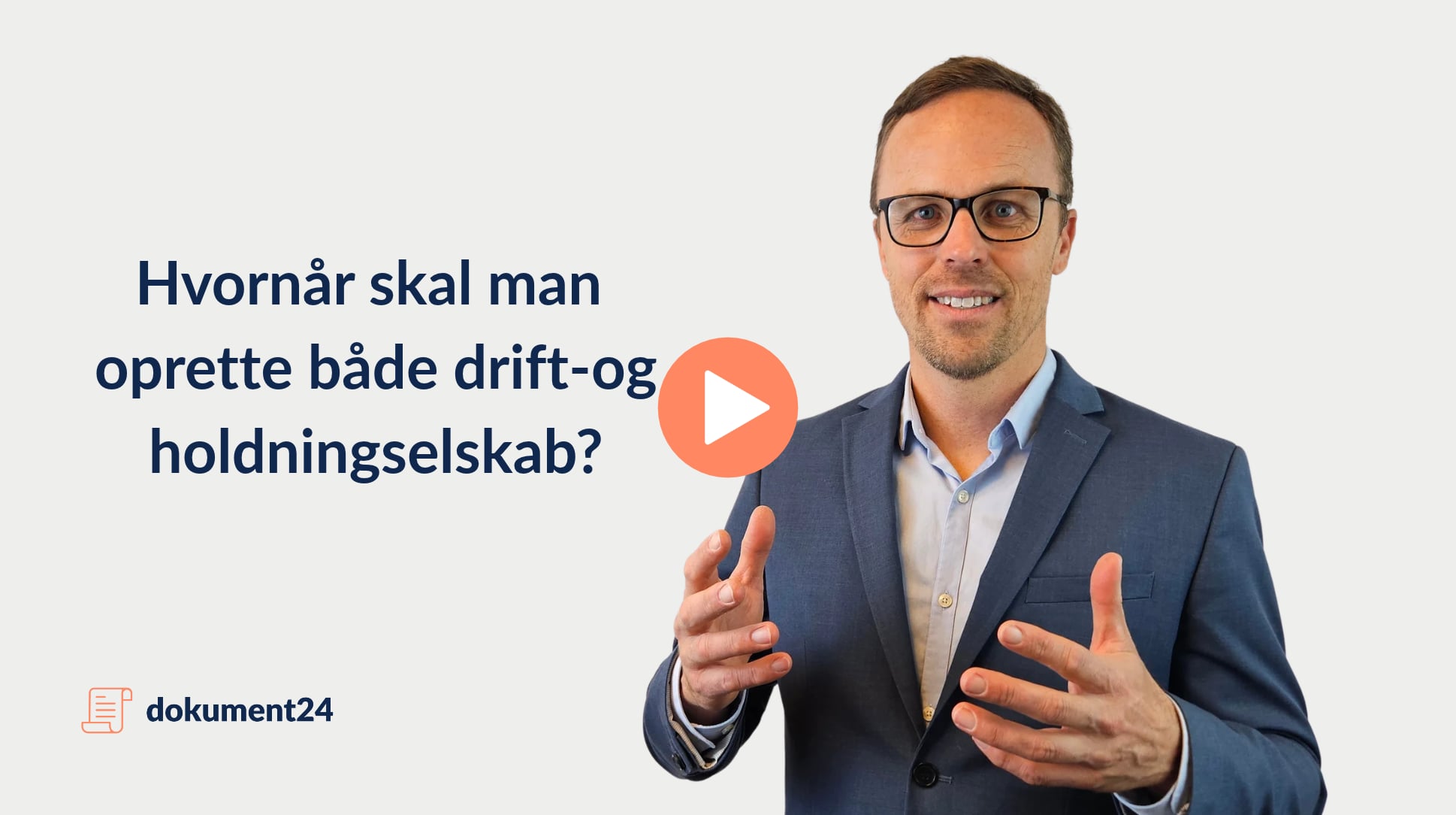 Hvornår skal man oprette drift- og holdingselskab?