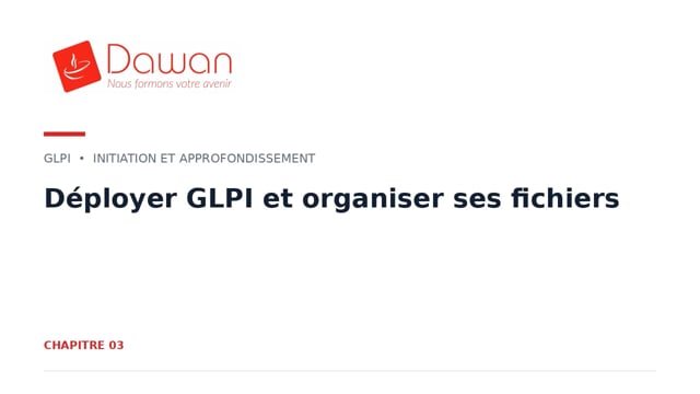 déployer glpi et organiser ses fichiers